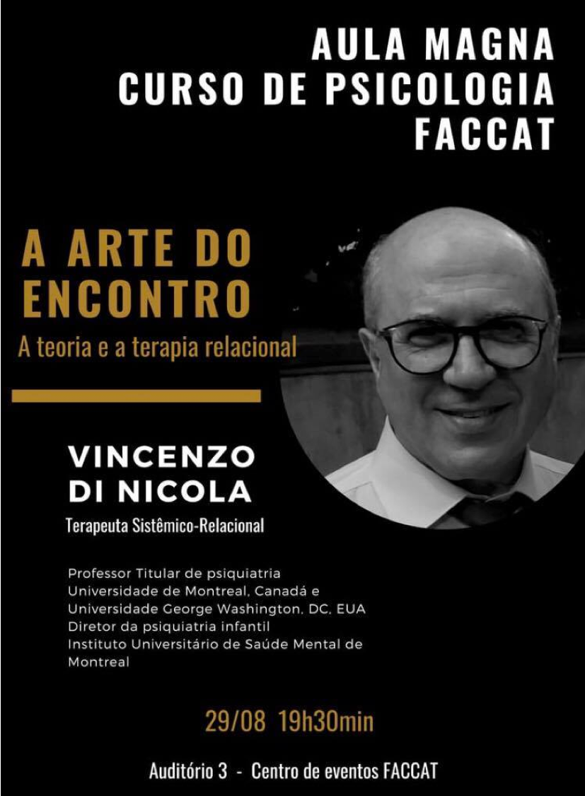 A ARTE DO ENCONTRO - Aula Magna Curso de Psicologia - FACCAT Taquara/RS, Brésil - Vincenzo Di Nicola